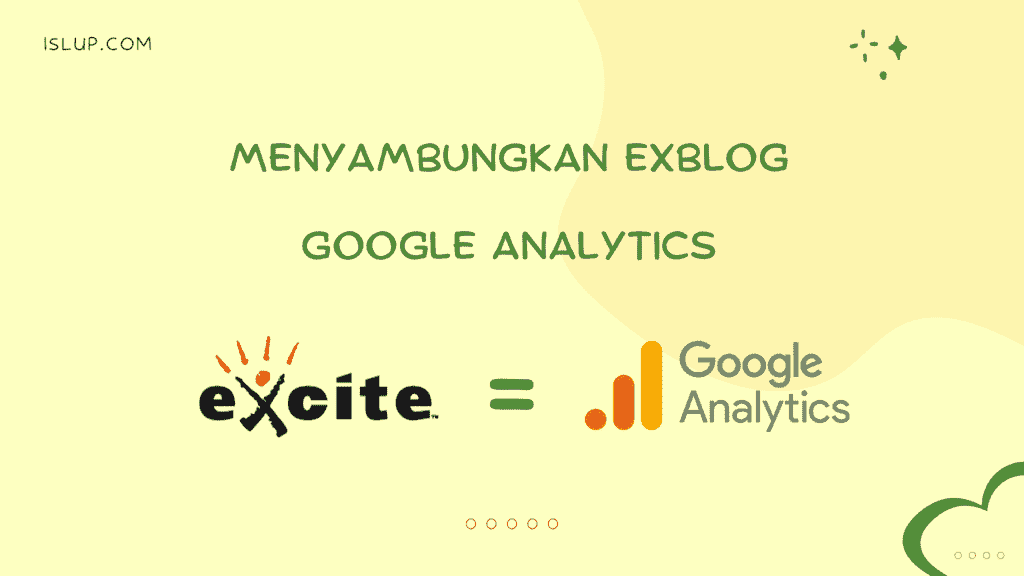 Cara Menyambungkan Exblog Ke Google Analytics